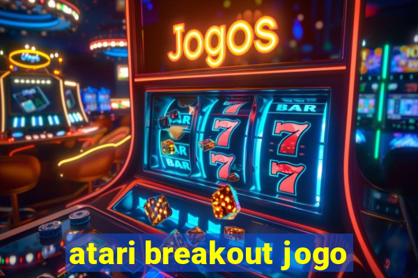 atari breakout jogo